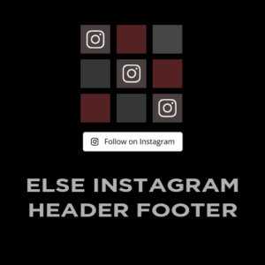 Else Instagram Header Footer